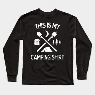 This Is My Camping Shirt for Campers Hikers Outdoor Lovers Long Sleeve T-Shirt